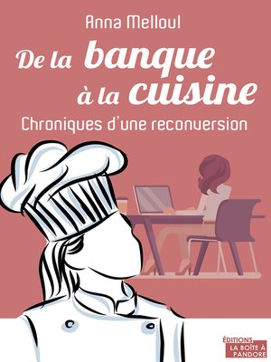 cover image of De la banque à la cuisine